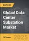 Data Center Substation - Global Strategic Business Report - Product Image