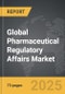 Pharmaceutical Regulatory Affairs - Global Strategic Business Report - Product Image