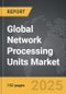 Network Processing Units - Global Strategic Business Report - Product Thumbnail Image