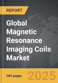 Magnetic Resonance Imaging Coils - Global Strategic Business Report- Product Image