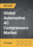Automotive AC Compressors - Global Strategic Business Report- Product Image