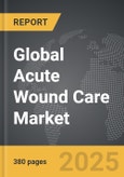 Acute Wound Care - Global Strategic Business Report- Product Image