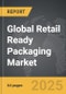 Retail Ready Packaging - Global Strategic Business Report - Product Image