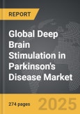 Deep Brain Stimulation in Parkinson's Disease - Global Strategic Business Report- Product Image