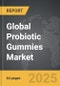 Probiotic Gummies - Global Stategic Business Report - Product Thumbnail Image