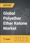 Polyether Ether Ketone - Global Strategic Business Report - Product Image