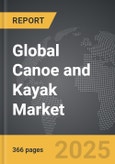 Canoe and Kayak - Global Strategic Business Report- Product Image