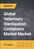Veterinary Sterilization Containers Market - Global Strategic Business Report- Product Image