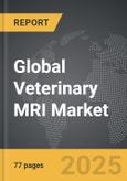 Veterinary MRI - Global Strategic Business Report- Product Image