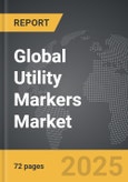 Utility Markers - Global Strategic Business Report- Product Image