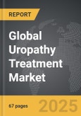 Uropathy Treatment - Global Strategic Business Report- Product Image