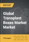 Transplant Boxes Market - Global Strategic Business Report - Product Thumbnail Image