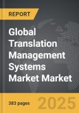 Translation Management Systems Market - Global Strategic Business Report- Product Image