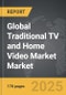 Traditional TV and Home Video Market - Global Strategic Business Report - Product Thumbnail Image