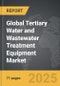 Tertiary Water and Wastewater Treatment Equipment - Global Strategic Business Report - Product Image