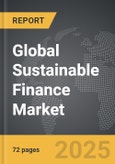 Sustainable Finance - Global Stategic Business Report- Product Image
