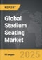 Stadium Seating - Global Stategic Business Report - Product Thumbnail Image
