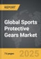 Sports Protective Gears - Global Strategic Business Report - Product Thumbnail Image