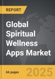 Spiritual Wellness Apps - Global Strategic Business Report- Product Image