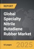 Specialty Nitrile Butadiene Rubber - Global Strategic Business Report- Product Image