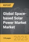 Space-based Solar Power Market - Global Strategic Business Report - Product Thumbnail Image