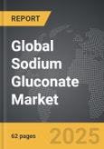 Sodium Gluconate - Global Strategic Business Report- Product Image