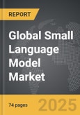 Small Language Model - Global Strategic Business Report- Product Image