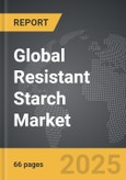 Resistant Starch - Global Strategic Business Report- Product Image