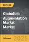Lip Augmentation Market - Global Strategic Business Report - Product Thumbnail Image