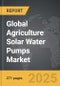 Agriculture Solar Water Pumps - Global Strategic Business Report - Product Image
