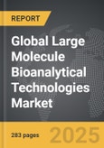 Large Molecule Bioanalytical Technologies - Global Strategic Business Report- Product Image