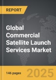 Commercial Satellite Launch Services - Global Strategic Business Report- Product Image