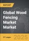 Wood Fencing Market - Global Strategic Business Report - Product Thumbnail Image