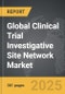 Clinical Trial Investigative Site Network - Global Strategic Business Report - Product Thumbnail Image