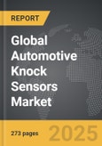 Automotive Knock Sensors - Global Strategic Business Report- Product Image