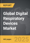 Digital Respiratory Devices - Global Strategic Business Report- Product Image