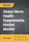 Men's Health Supplements Market - Global Strategic Business Report - Product Image