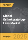 Orthokeratology Lens - Global Strategic Business Report- Product Image
