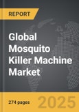 Mosquito Killer Machine - Global Strategic Business Report- Product Image