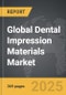 Dental Impression Materials - Global Strategic Business Report - Product Image