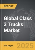 Class 3 Trucks - Global Strategic Business Report- Product Image