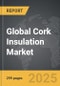 Cork Insulation - Global Strategic Business Report - Product Thumbnail Image