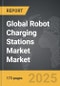 Robot Charging Stations Market - Global Strategic Business Report - Product Thumbnail Image
