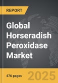 Horseradish Peroxidase - Global Strategic Business Report- Product Image