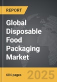 Disposable Food Packaging - Global Strategic Business Report- Product Image