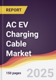 AC EV Charging Cable Market Report: Trends, Forecast and Competitive Analysis to 2031- Product Image