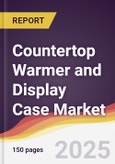 Countertop Warmer and Display Case Market Report: Trends, Forecast and Competitive Analysis to 2031- Product Image