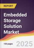 Embedded Storage Solution Market Report: Trends, Forecast and Competitive Analysis to 2031- Product Image