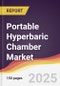 Portable Hyperbaric Chamber Market Report: Trends, Forecast and Competitive Analysis to 2031 - Product Image