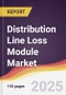 Distribution Line Loss Module Market Report: Trends, Forecast and Competitive Analysis to 2031 - Product Image
